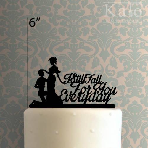I Still Fall For You Every Day Cake Topper 100