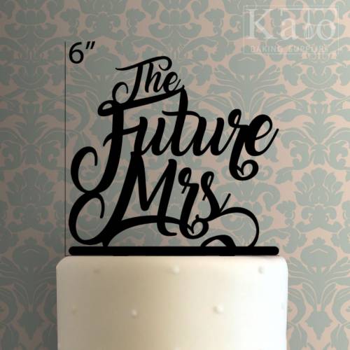 The Future Mrs Cake Topper 100