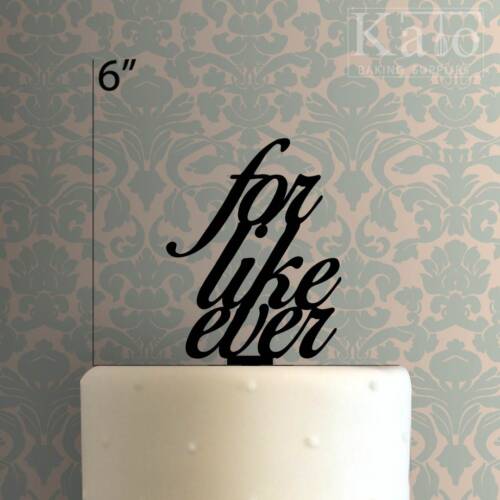 For Like Ever 225-024 Cake Topper